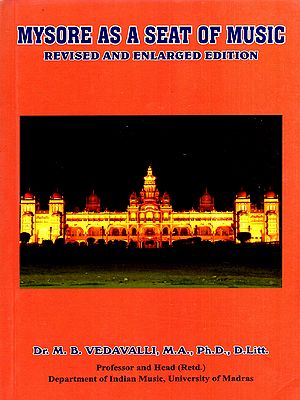 Mysore As a Seat of Music- Revised and Enlarged Edition