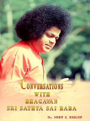 Conversations with Bhagawan Sri Sathya Sai Baba