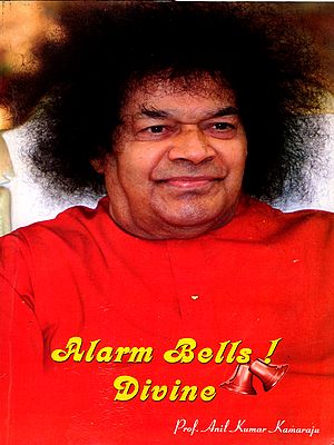Alarm Bells! Divine Talks in Prasanthi Nilayam