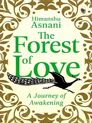 The Forest of Love: A Journey of Awakening