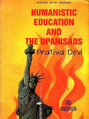 Humanistic Education and the Upanisads (An Old and Rare Book)