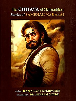 The Chhava of Maharashtra: Stories of Sambhaji Maharaj