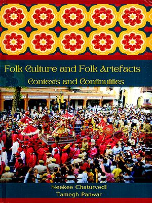 Folk Culture and Folk Artefacts Contexts and Continuities