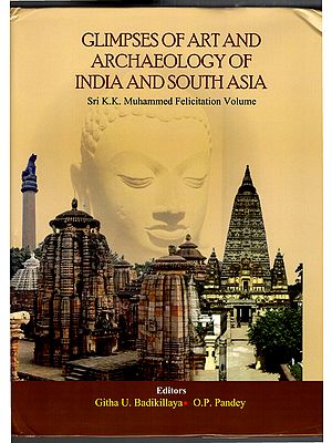 Glimpses of Art and Archaeology of India and South Asia