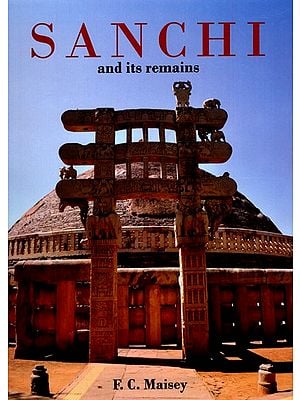 Sanchi and Its Remains