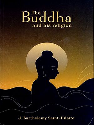 The Buddha and His Religion