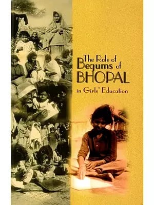 The Role of Begums of Bhopal in Girls' Education