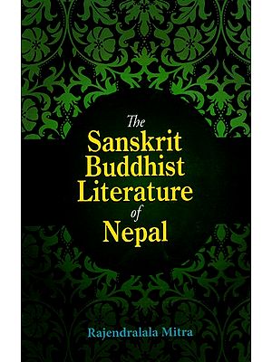 The Sanskrit Buddhist Literature of Nepal