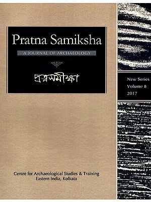 Pratna Samiksha: A Journal of Archaeology (Four Newly Reported Images of Agni from South Bihar, Scribe, Engravers and Engraving of the Asokan Edicts) Volume-8, 2017