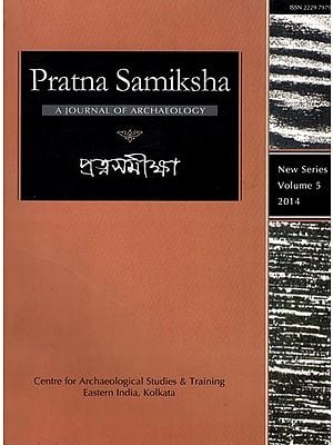 Pratna Samiksha: A Journal of Archaeology (Forgotten Nobles of Murshidabad, Coin Hoard and Small Finds of the Sultans of Bengal in the Collection of Assam State Museum, Guwahati, Assam) Volume-5, 2014