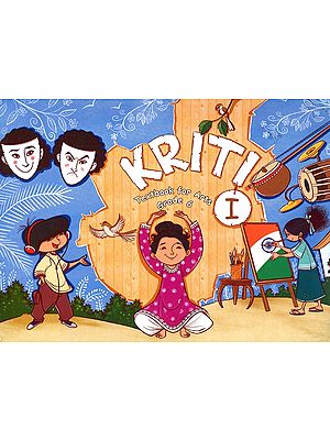 Kriti-I (Textbook for Arts Grade 6)