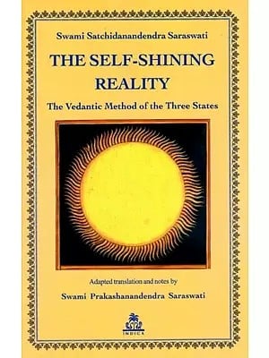 The Self-Shining Reality: The Vedantic Method of the Three States