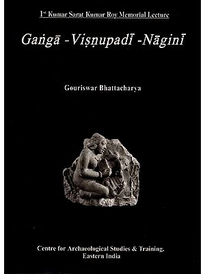 Ganga-Visnupadi-Nagini: 1st Kumar Sarat Kumar Roy Memorial Lecture (An Old and Rare Book)