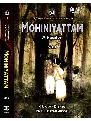 Mohiniyattam: A Reader (Set of 2 Volumes)