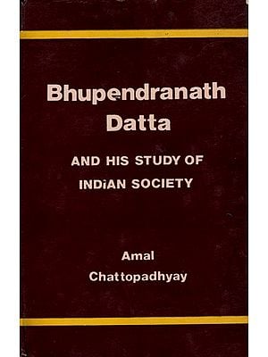 Bhupendranath Datta and His Study of Indian Society (An Old and Rare Book)