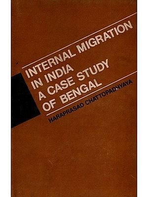 Internal Migration in India- A Case Study of Bengal (An Old and Rare Book)