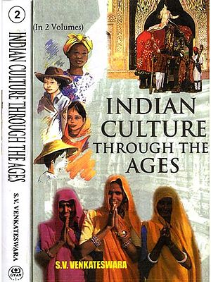 Indian Culture Through the Ages (Set of 2 Volumes)