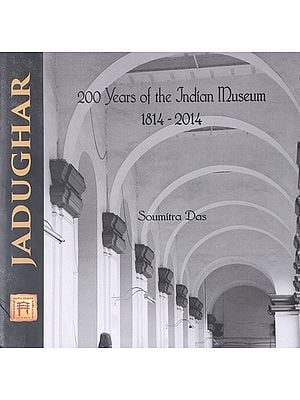 Jadughar (200 Years of the Indian Museum 1814-2014)