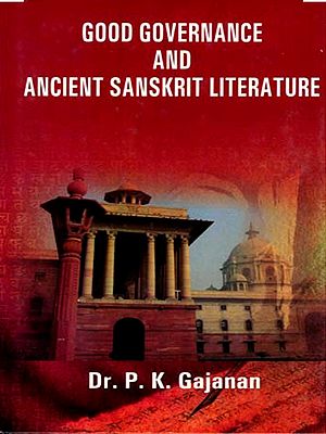 Good Governance and Ancient Sanskrit Literature