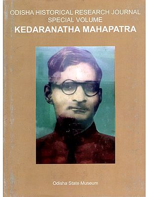 Odisha Historical Research Journal Special Volume Kedarnath Mahapatra