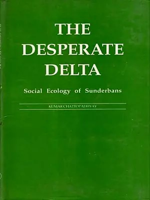 The Desperate Delta- Social Ecology of Sunderbans