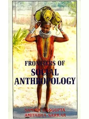 Frontiers of Social Anthropology