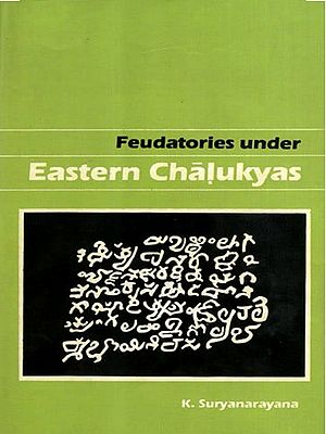 Feudatories Under Eastern Chalukyas- History and Culture of Andhras