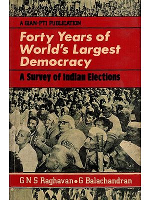 Forty Years of World's Largest Democracy- A Survey of Indian Elections