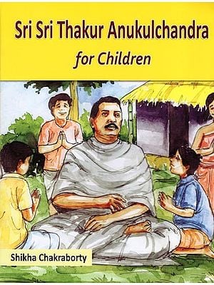 Sri Sri Thakur Anukulchandra for Children