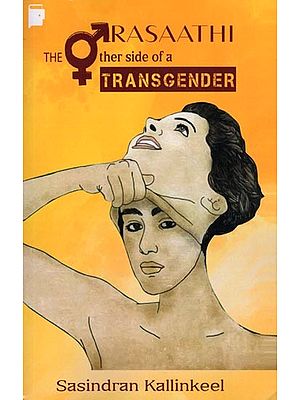 Rasaathi: The Other Side of a Transgender (Novel)