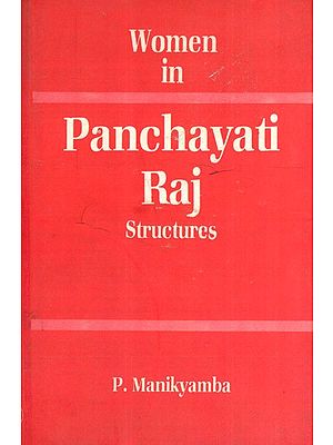 Women in Panchayati Raj Structures