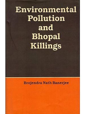 Environmental Pollution and Bhopal Killings