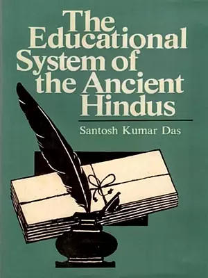 The Educational System of the Ancient Hindus