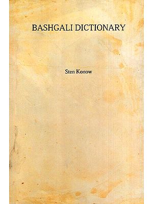 Bashgali Dictionary- An Analysis of Colonel J. Davidson's Notes on the Bashgali Language