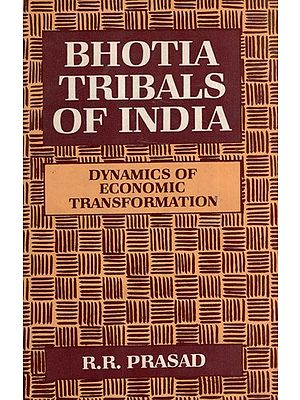 Bhotia Tribals of India- Dynamics of Economic Transformation