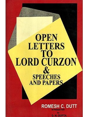 Open Letters to Lord Curzon and Speeches and Papers