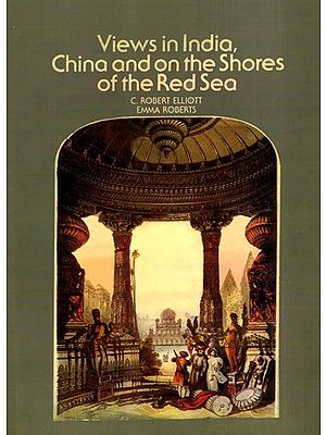 Views in India, China and on the Shores of the Red Sea (Vol-1 and 2)