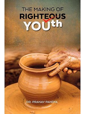 The Making of Righteous Youth