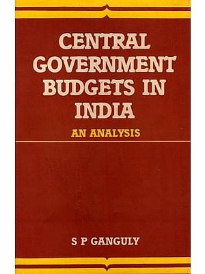 Central Government Budgets in India: An Analysis