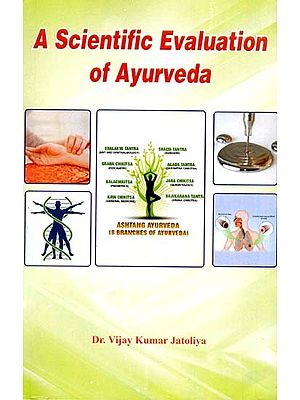 A Scientific Evaluation of Ayurveda