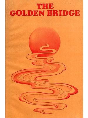 The Golden Bridge (An Old and Rare Book)