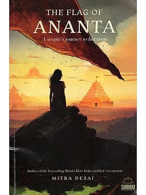 The Flag of Αnanta: A Sceptic's Journey to Her Roots (Historical Fiction)