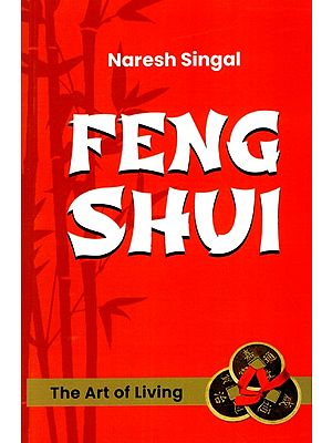 Feng Shui- The Art of Living
