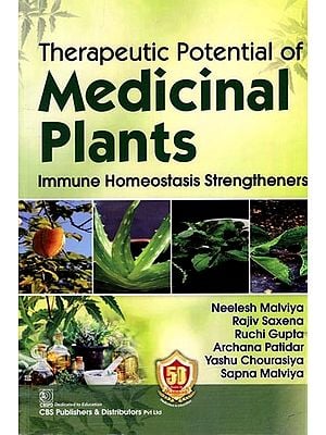 Therapeutic Potential of Medicinal Plants (Immune Homeostasis Strengtheners)