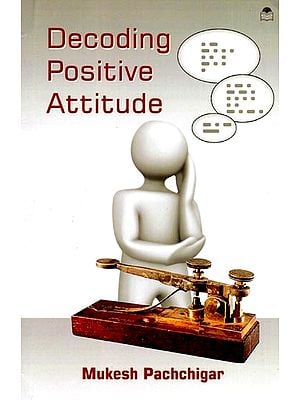 Decoding Positive Attitude