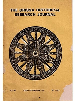 The Orissa Historical Research Journal Vol. IV June- September 1955 No.1 & 2: Including Articles of the Mana Samvat of Orissa and the Temples of Bhubaneswar (An Old and Rare Book)