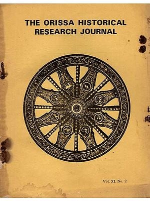 The Orissa Historical Research Journal Vol. XI No. 2 1962: Including Articles of Ardhanarisvara Image of Siva and Synchronism of Tivara with Dharmaraja (An Old and Rare Book)