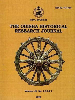 The Orissa Historical Research Journal Vol. LIX No. 1,2,3 & 4 Including Articles of Mahima Dharma and Saint Bhima Bhoi, Capital and Provincial Cities of Ancient Odisha
