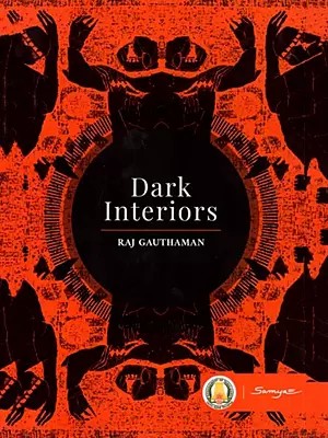 Dark Interiors: Essays on Caste and Dalit Culture