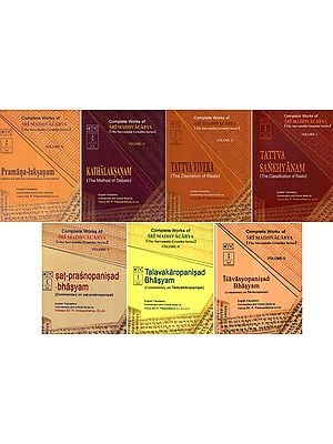 Complete Works of Sri Madhvacarya: Tattva Sankhyanam| Tattva Viveka| Kathalaksanam| Pramana Laksanam| Isavasyopanisad| Talavakaropanisad| Sat Prasnopanisad Bhasyam (Set of 7 Volumes)